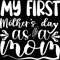 My-First-Mother's-Day-As-a-Mom-Digital-Download-Files-SVG260624CF7055.png