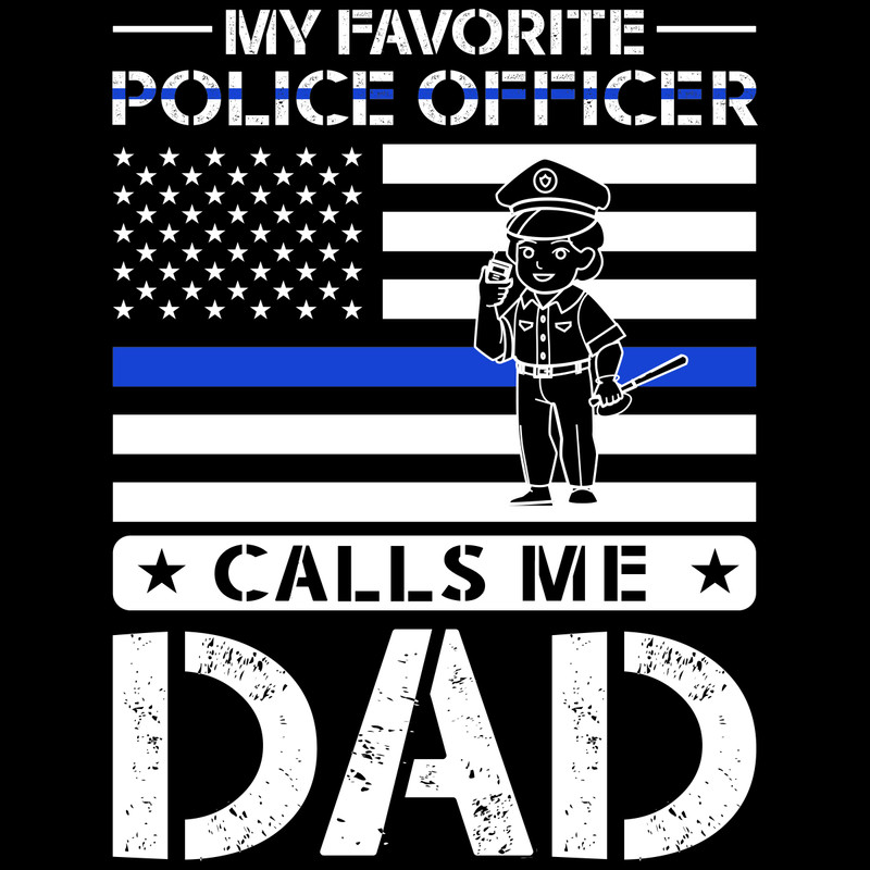 My-Favorite-Police-Officer-Calls-Me-Dad-Digital-Download-Files-SVG270624CF8372.png