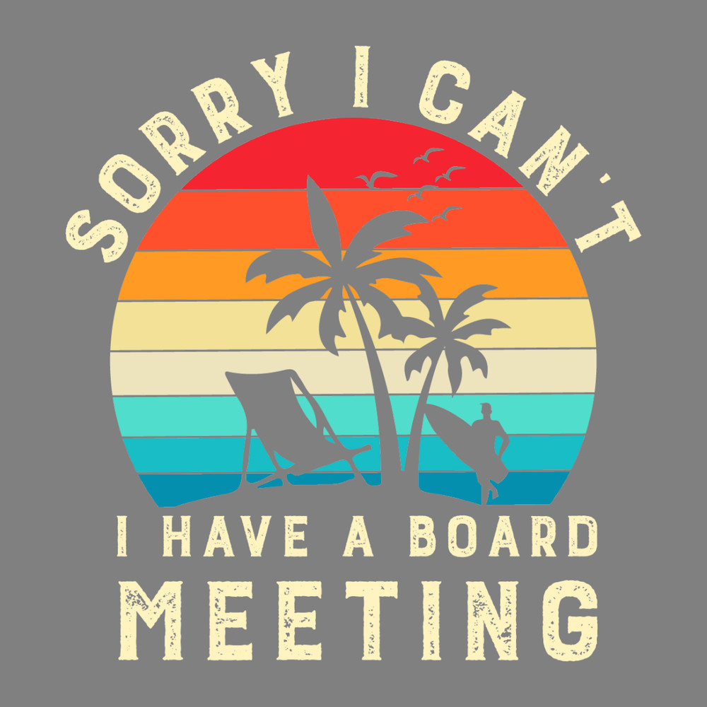 I-Have-a-Board-Meeting-Funny-Surfing-Digital-Download-Files-SVG280624CF9395.png