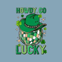 Howdy Go Lucky St Patrick Day PNG