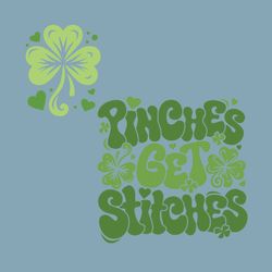 Pinches Get Stitches St Patricks Day SVG