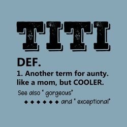 Titi Definition svg, Mother's day gift svg, Gift for Aunt svg, Women t shirt svg, Mother's day svg, gift for her svg, fa