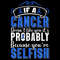 Colon-Cancer-Selfish-T-shirt-Design-Digital-Download-Files-SVG260624CF6565.png