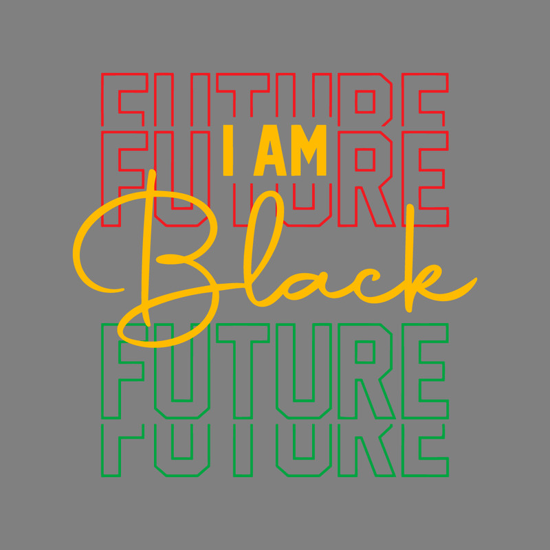 I-am-Black-Future-Svg-Digital-Download-Files-2253229.png