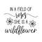 In-a-Field-of-Roses-She-is-a-Wildflower---2214662.png