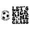 Let's-Kick-Some-Grass-Svg-Digital-Download-Files-1568277036.png