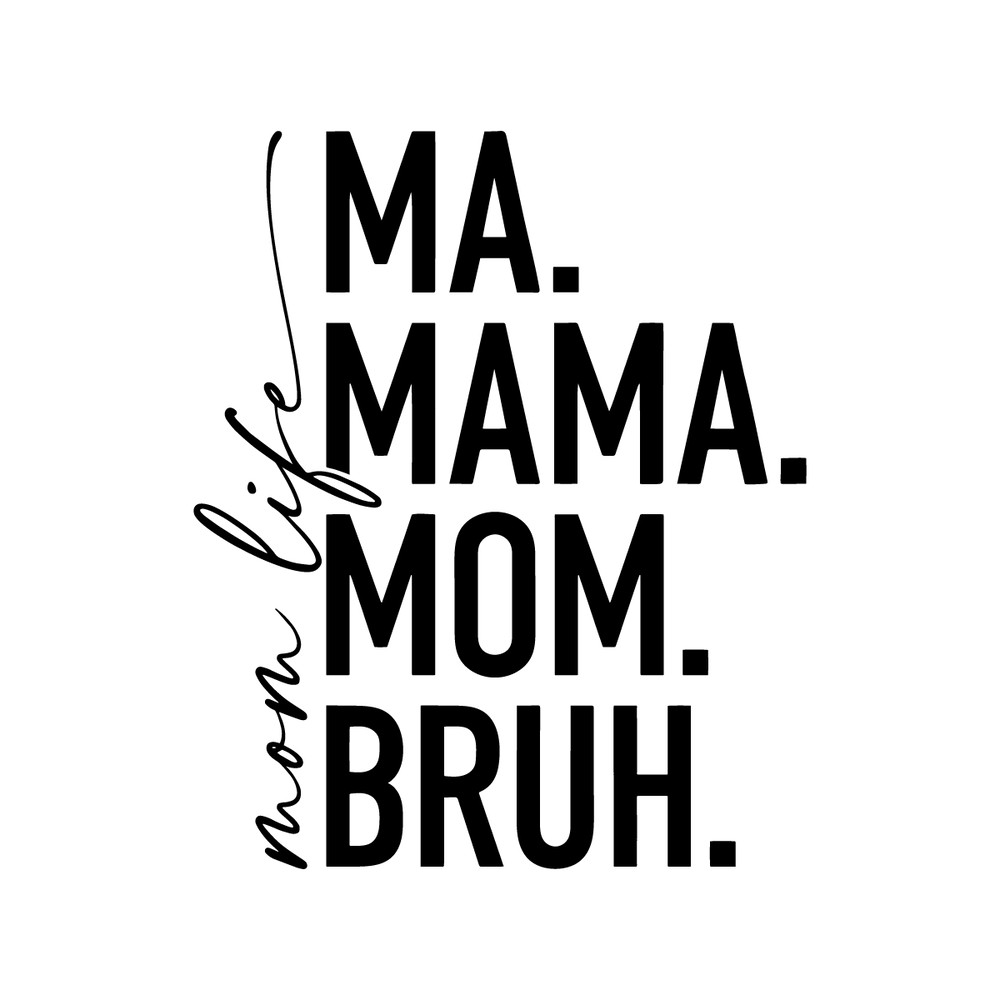 Ma-Mama-Mom-Bruh-SVG-Digital-Download-Files-1497605286.png