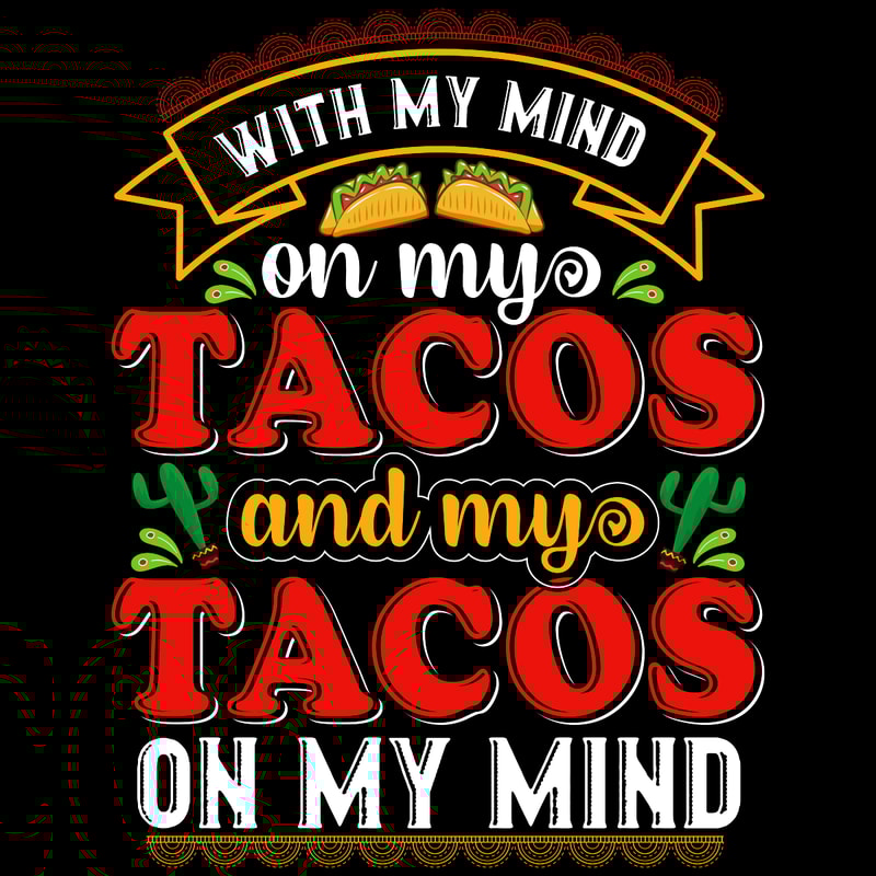 On-My-Tacos-T-shirt-Design-Vector-Digital-Download-Files-SVG260624CF6509.png
