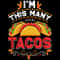 This-Many-Tacos-T-shirt-Design-Graphic-Digital-Download-Files-SVG260624CF6511.png