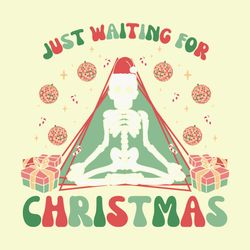 Just Waiting for Christmas Skeleton
