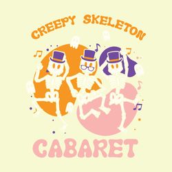 Creepy Skeleton Cabaret