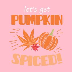 Let's Get Pumpkinspiced!