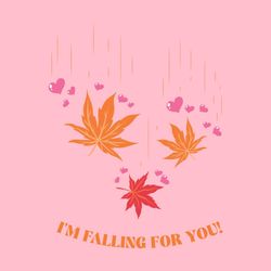 I'm Falling for You!