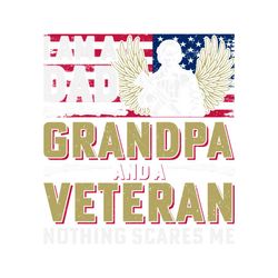 I Am a Dad Grandpa Veteran TShirt SVG
