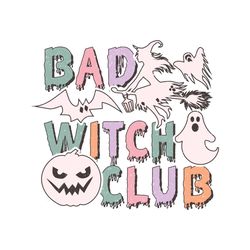 Bad Witch Club Halloween SVG Sublimation
