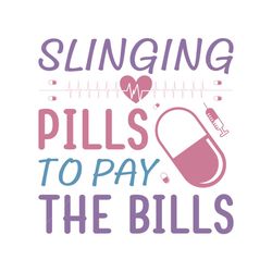 Slinging Pills to Nurse SVG Sublimation