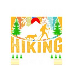 If It Involves Adventure Hiking TShirt