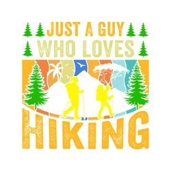 Just a Guy Adventure Hiking SVG TShirt