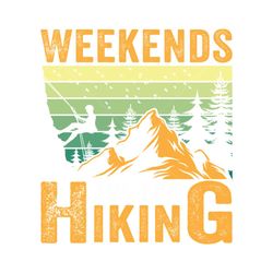 Weekends Are for Hiking SVG TShirt Men