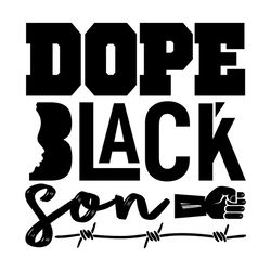 Dope Black Son Svg