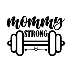 Mommy Strong Mother's Day Svg