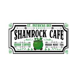 St. Patricks Day Shamrock Cafe Svg