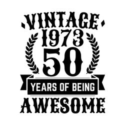 1973 50 birthday svg, 50th birthday svg