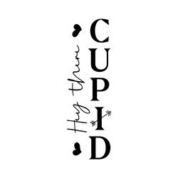 hey there cupid valentine porch sign