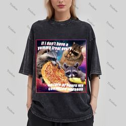 if i dont have a yummy treat every couple of hours my condition worsens meme shirt-raccoon tanuki shirt, possums shirt,