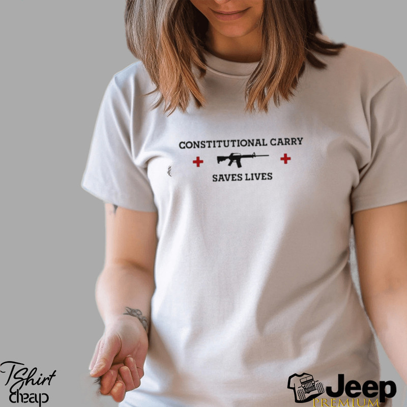 Constitutional Carry Saves Lives Shirt - teejeep.jpg