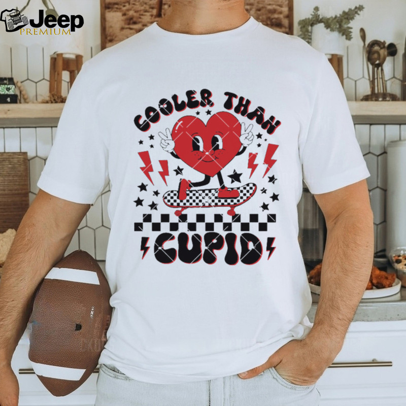 Cooler Than Cupid Tshirt - teejeep.jpg