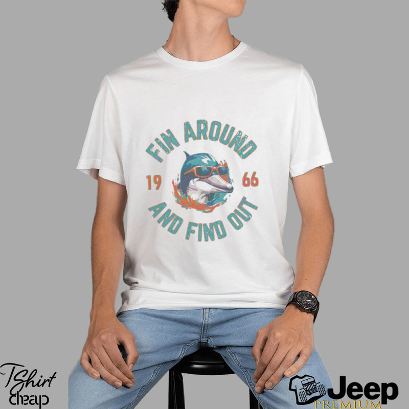 Fin around and find down 1966 2024 shirt - teejeep.jpg