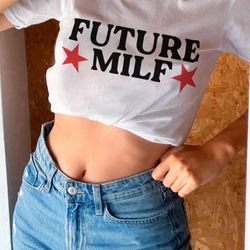 future milf baby tee, y2k aesthetic crop top