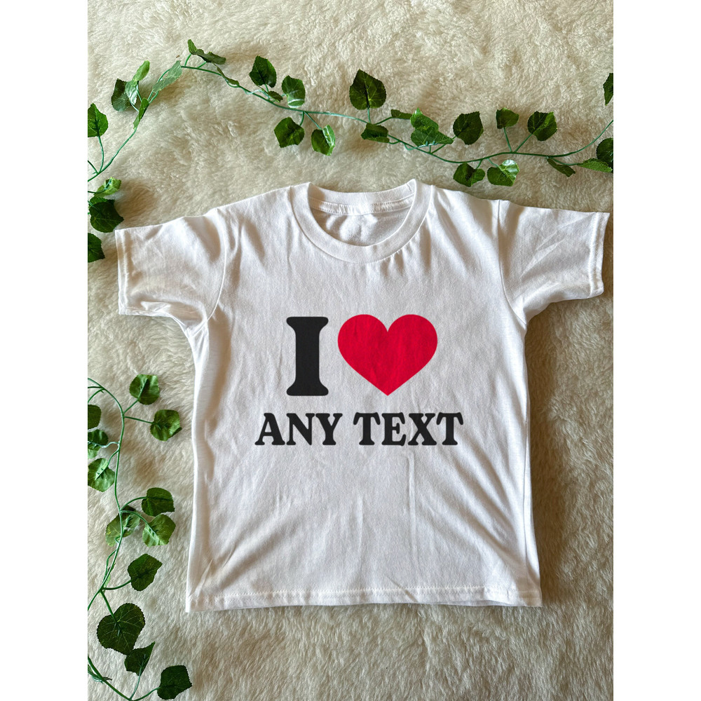Personalised I Heart Any Text Baby Tee, I love custom text.jpg