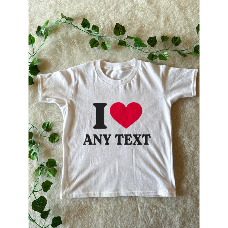 Personalised I Heart Any Text Baby Tee, I love custom text.jpg