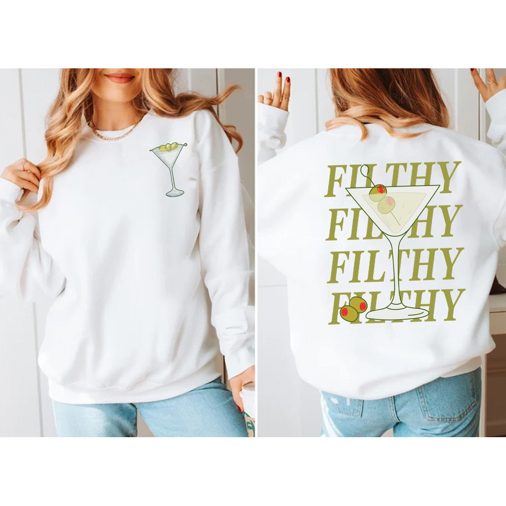 Filthy Martini Sweatshirt, Dirty Martini Shirt, Tini Time Sweatshirt, Signature Cocktail Preppy Sweater, Dirty Martini Lover Gift..jpg