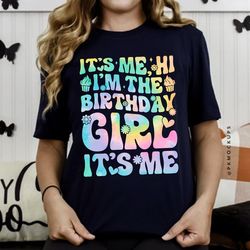 it's me hi i'm the birthday girl it's me shirt, birthday party sweatshirt, 39