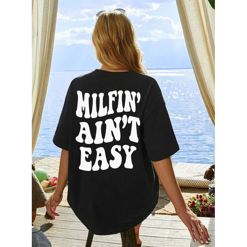 Milfin' Ain't Easy Shirt, Funny mom shirt, Mama t-shirt, Trendy mom T-shirt, Mom to Be Shirt, New mom T-shirt, Moms birthday Gift..jpg