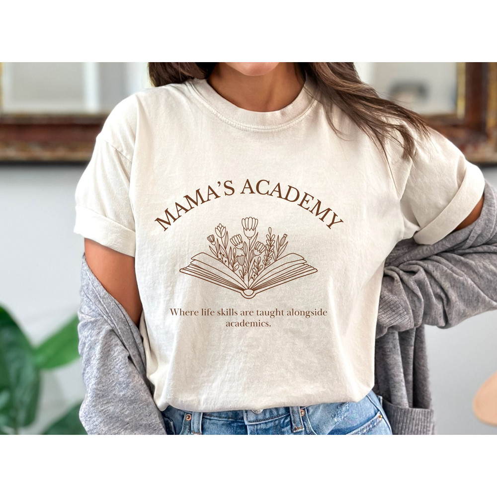 Mama's Academy, Homeschool Mama Shirt, Homeschooling Mom Tshirt, Comfort Colors Mama Tshirt, Mothers Day Gift Shirt, Gift for Homeschool Mom.jpg