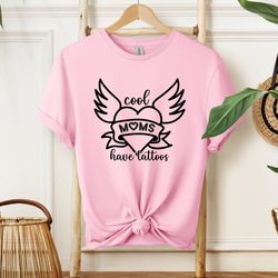 cool moms have tattoos shirt, mothers day shirt, 15