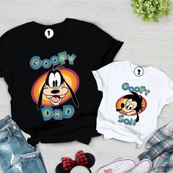 goofy movie goofy dad goofy son shirt, dad and son shirt, go, 42