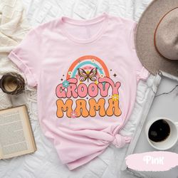 groovy mama tee, mothers day shirt, gift for parents, mommy