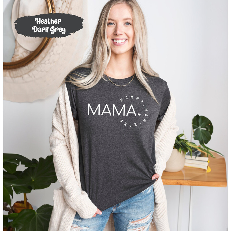 Mama Mommy Mom Bruh Shirt, Mama Shirt, Mother Tshirt, Gift for Mom, Mothers Day Shirt, Mom Christmas Gift, Mom Birthday Gift, Gift for Mommy.jpg