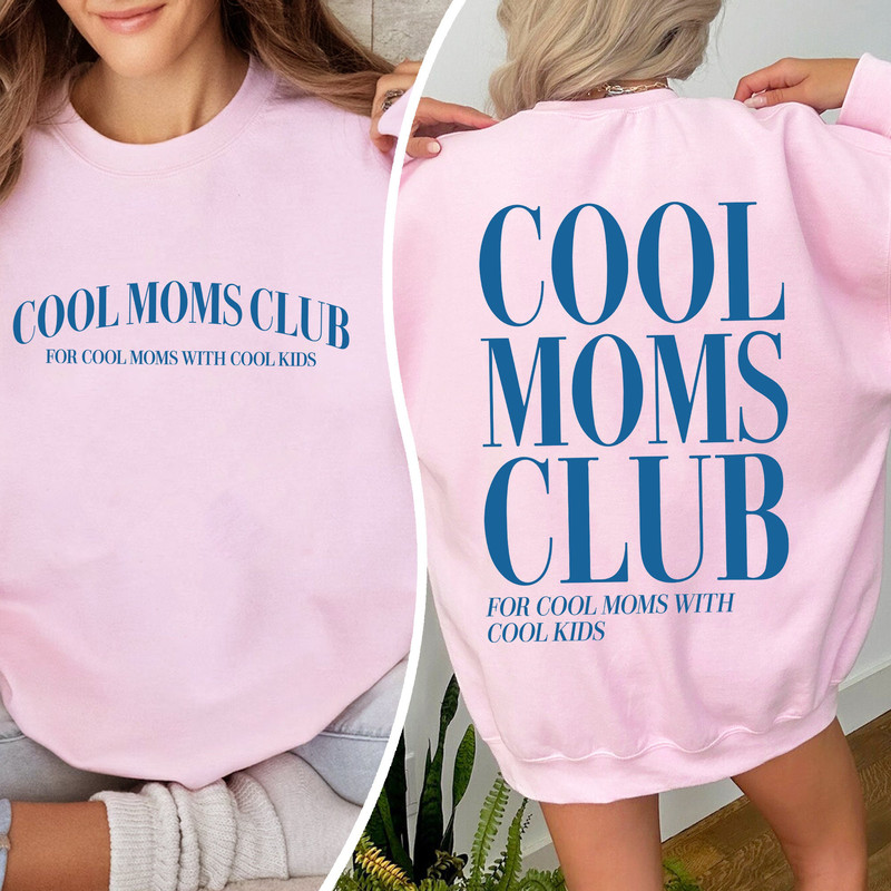 Cool Moms Club Sweatshirt, New Mom Shirt, First Mothers Day, Mothers Day Gift, Mothers Day Shirt, Personalized Mom Shirt, Gift For Mom.jpg