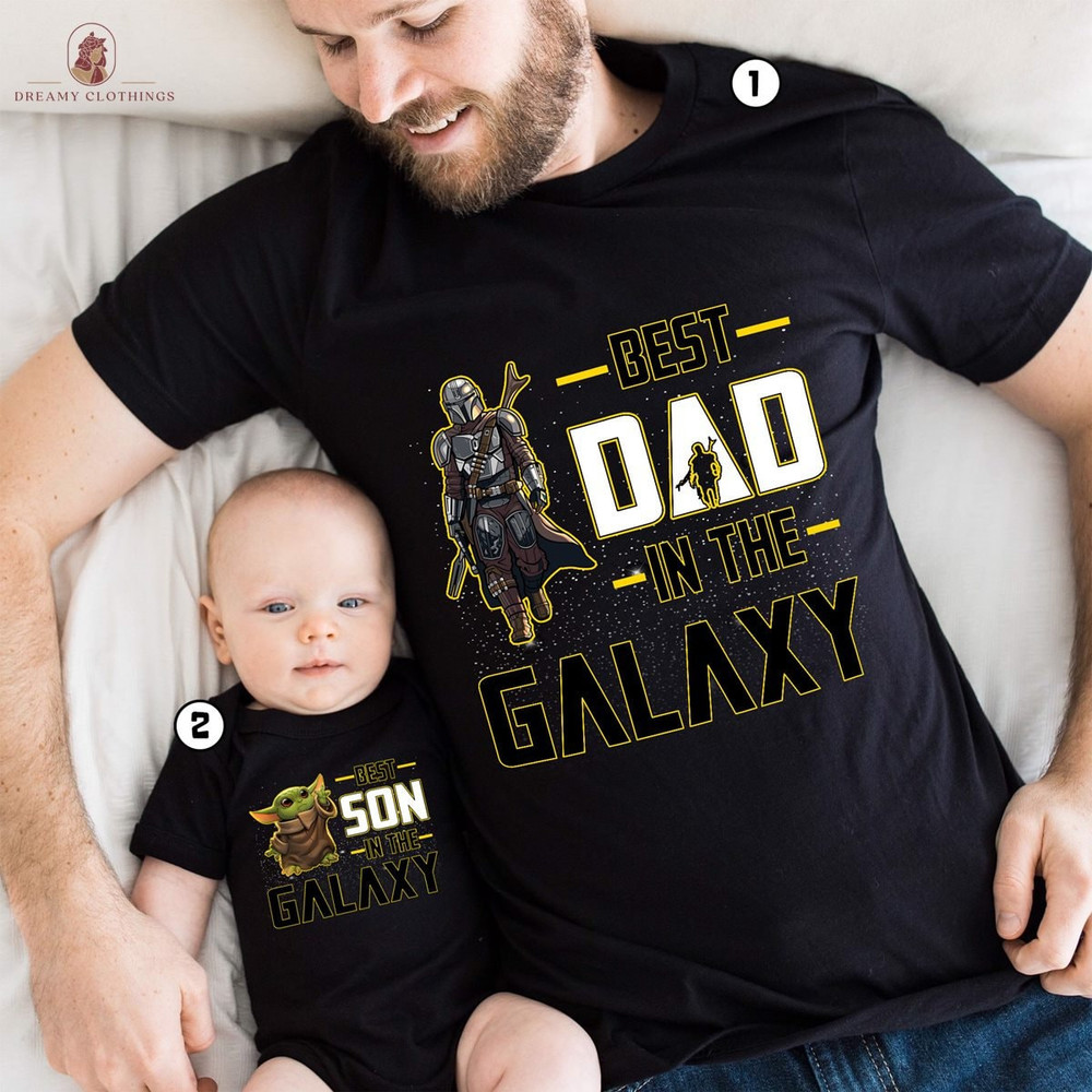 Best Dad Best Son In The Galaxy Matching Tee, Star War Dad and Son Matching Shirt, Star War Family, Fathers Day Gifts, Galaxy's Trip Shirt.jpg