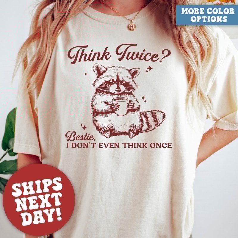 Comfort Colors Raccoon Shirt, Mental Health Shirt, Funny Raccoon Shirt, Y2K Shirt.jpg