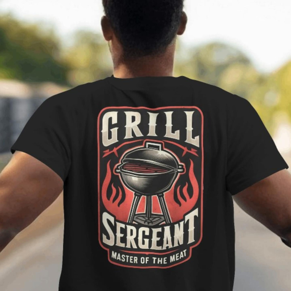 Grill Sergeant-Fathers Day Shirt, Dad Joke TShirt, Funny Father's Day Tee, Best Dad Gift, Gift for Dad or Husband, Dad Shirts for Men.jpg