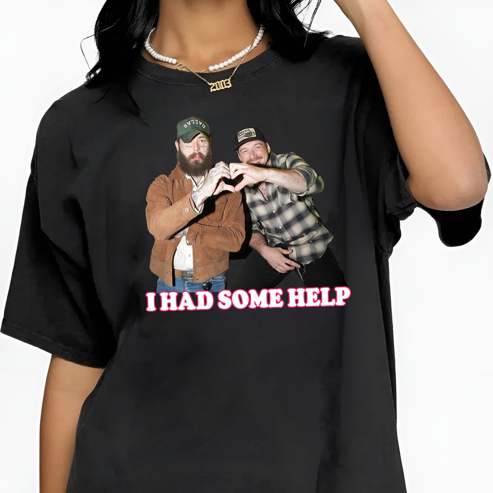 I Had Some Help shirt Posty Wallen It takes two to break a heart in two tshirt Country Music tee.jpg