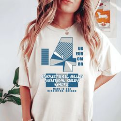 sneaker label jordan 4 industrial blue sneaker matching shirt, shirt unisex