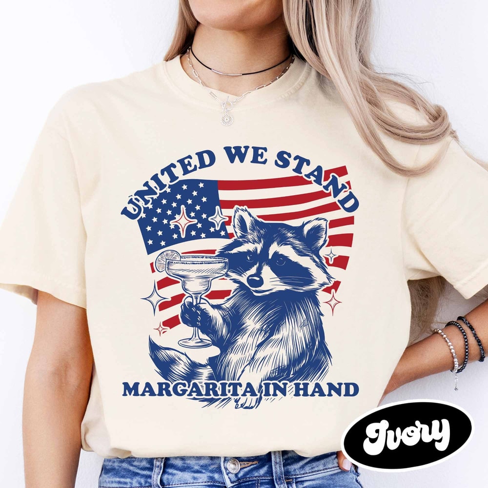 United We Stand Margarita In Hand 4th Of July Raccoon Meme Shirt, Patriotic White Red Blue Shirt, Patriotic Shir,t American Flag Shirt.jpg